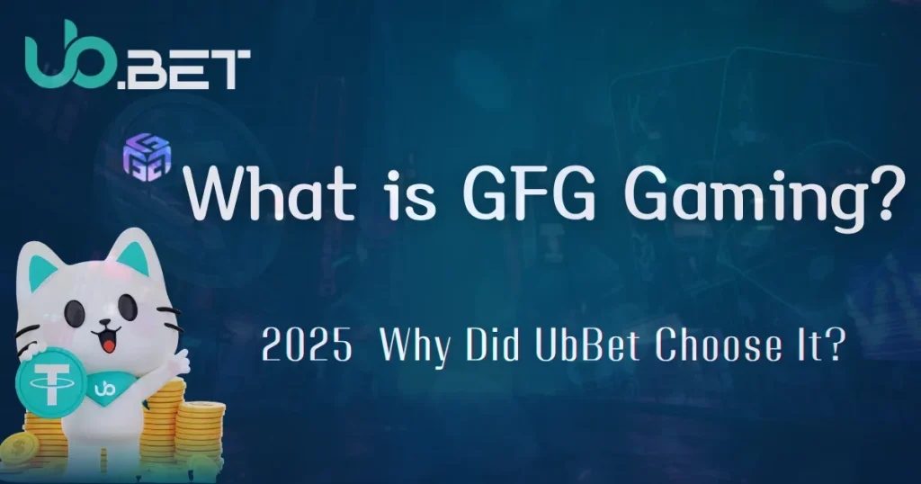 What is GFG Gaming? utown Partners Up to Elevate the Gaming Experience in 2025 1 What is GFG Gaming? 2025 Why Did utown Choose It? English visual banner