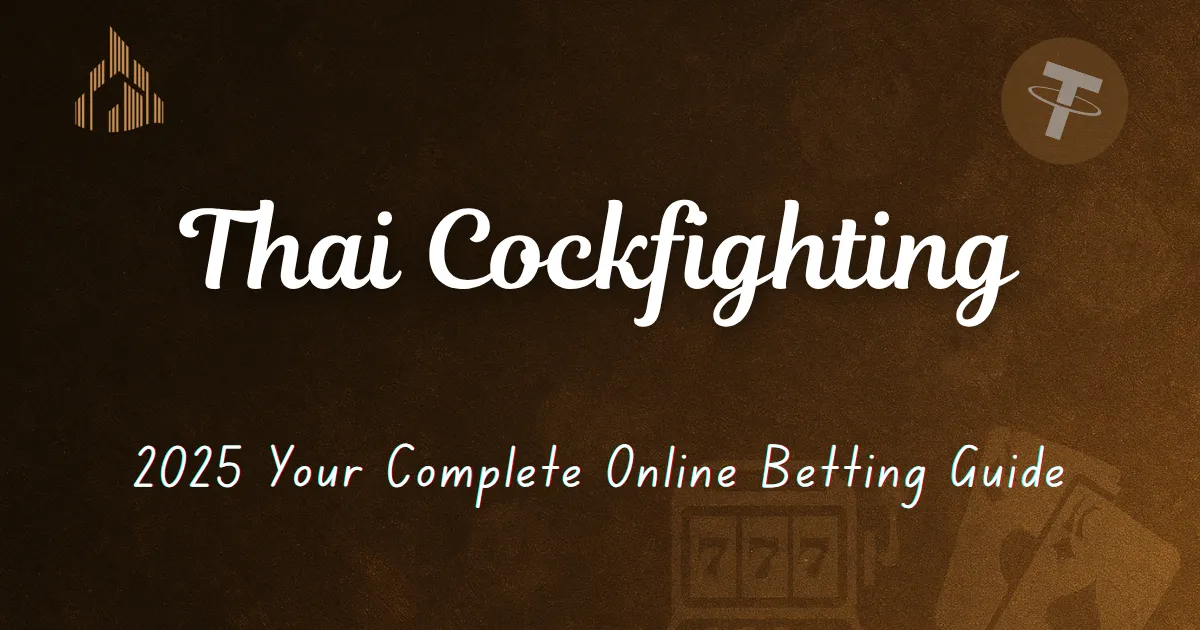 Article 1 Thai Cockfighting Cover|2025 Your Complete Online Betting Guide|UTown