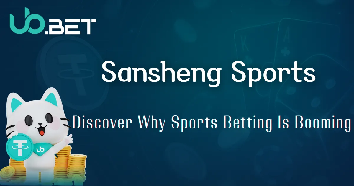 Article 4 Sansheng Sports betting boom analysis cover image by UbBet
